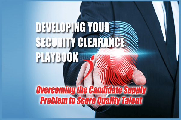 Developing Your Security Clearance Playbook