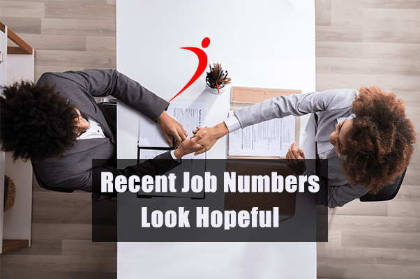 Recent Job Numbers Look Hopeful